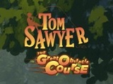 Tom Sawyer The Great Obstacle Course